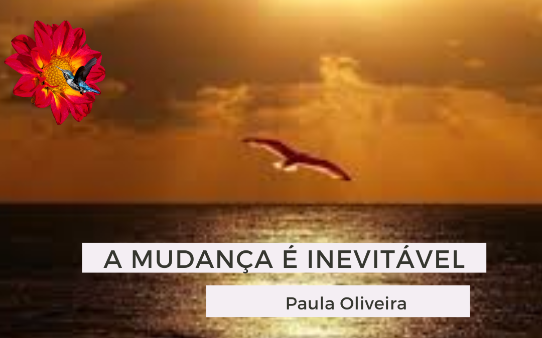 A Mudança é Inevitável