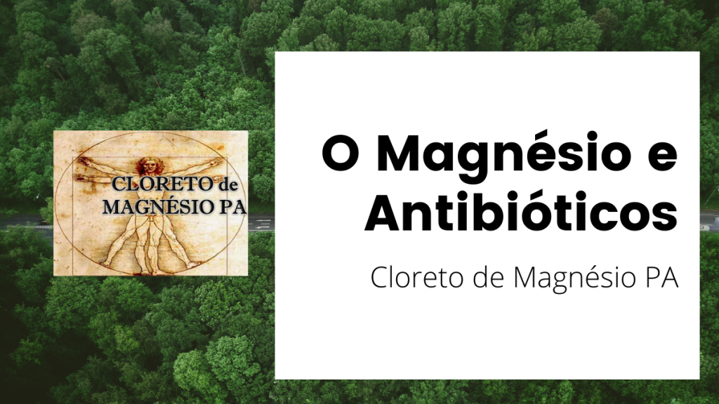 magnésio e antibióticos