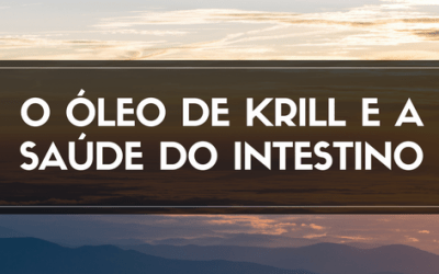 O óleo de krill e a saúde do intestino