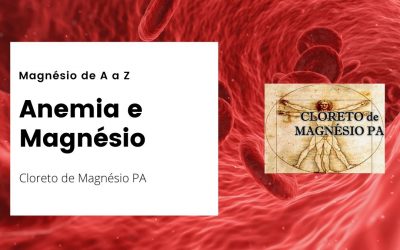 Anemia e Magnésio – Magnésio de A a Z
